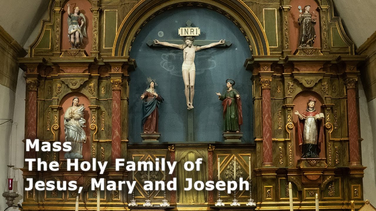 Mass 12/28/25 - The Holy Family of Jesus, Mary and Joseph