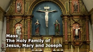 Mass 12/28/25 - The Holy Family of Jesus, Mary and Joseph
