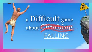 A Difficult Game About Climbing - This Game Made Me Lose My Mind