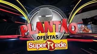Anúncio - Super Rede (17 a 19\/10) HD