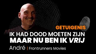 Ik had dood moeten zijn maar nu ben ik vrij  Getuigenis André @ Frontrunners Movies