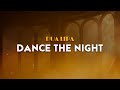Dua Lipa - Dance the Night | From Barbie (lyrics)