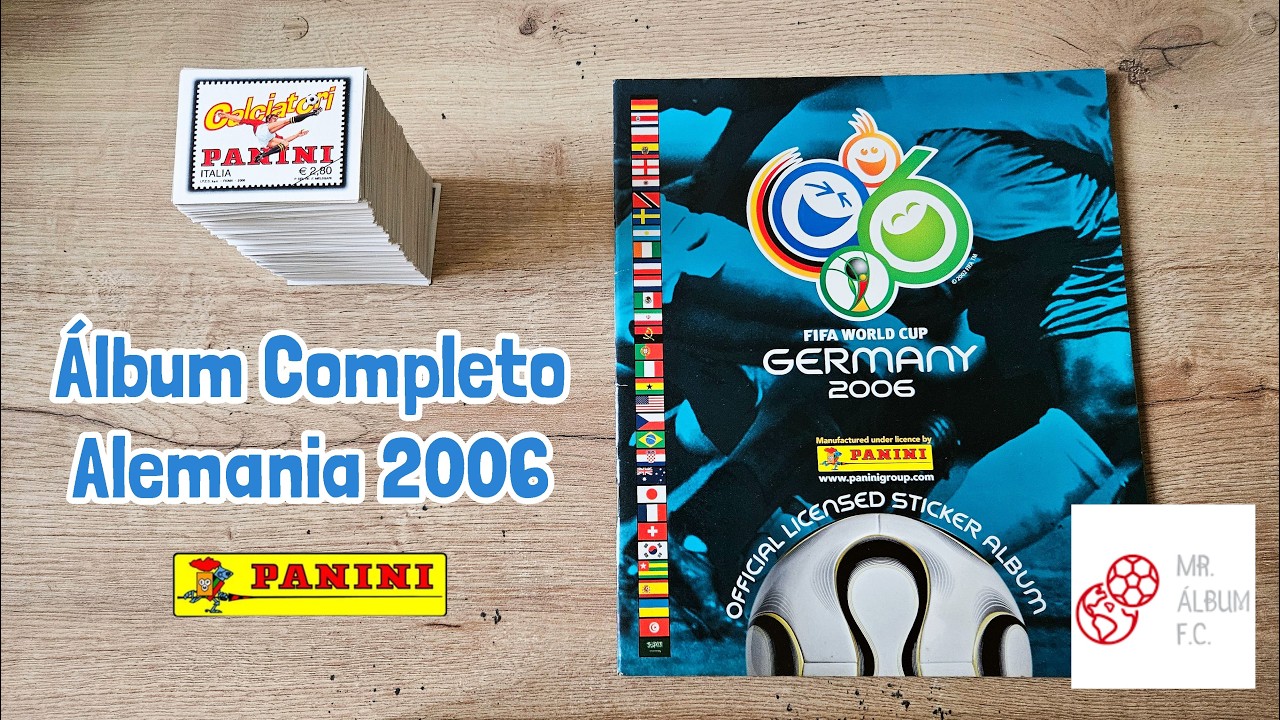 ÁLBUM COMPLETO | MUNDIAL ALEMANIA 2006 - YouTube