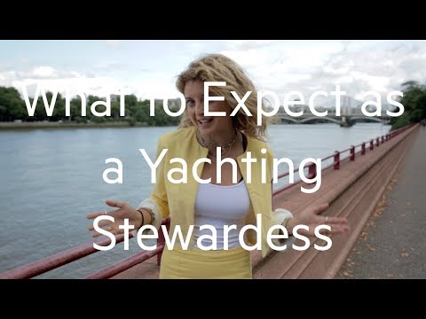 What To Expect as a Yachting Stewardess