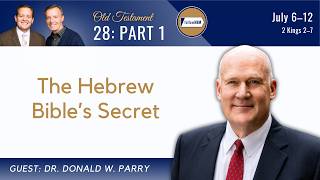 2 Kings 2-7 Part 1 • Dr. Don Parry • July 6-12 • Come, Follow Me
