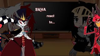 🩸✨Mha react to Hazbin Hotel & Helluva Boss ✨🩸[]