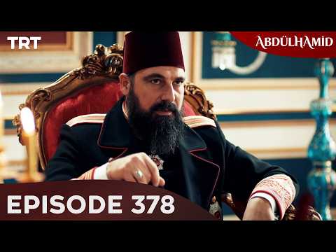 Abdulhamid - Episode 378