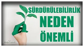 Sürdürülebi̇li̇rli̇k Nedi̇r ? Neden Önemli̇di̇r ? Sürdürülebilir Yaşam 