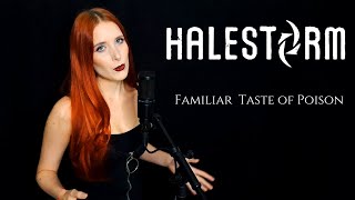 HALESTORM - Familiar Taste Of Poison (Cover)