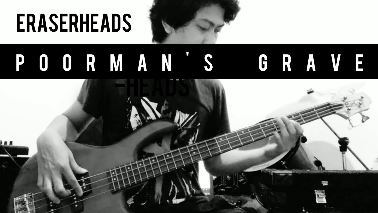Poorman's grave Eraserheads Bass guitar cover YouTube