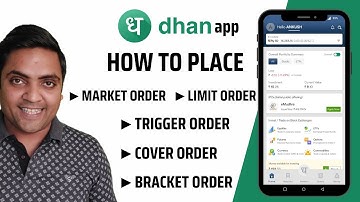 How to place market order / limit order / trigger order / cover order / bracket order on dhan app