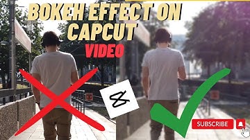 Bokeh Effect Overlay | CapCut Tutorial