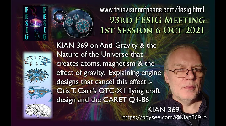 FESIG 93rd Kian369 on anti-gravity of Otis T. Carr...