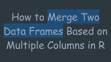 How to Merge Two Data Frames Based on Multiple Columns in R