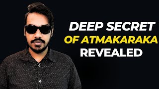Deep Secrets Of Atmakaraka Revealed Understand Your Souls Desire