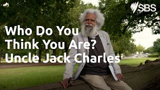 Who Do You Think You Are?  | Uncle Jack Charles discovers his father's identity | SBS On Demand