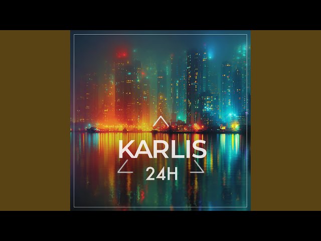 Karlis - 24h