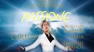 DIMASH || 💎 PASSIONE 🎶 || MULTI LYRICS (RUS/KAZAKH/ENG/ESP/ITA) NEW SONG 2019