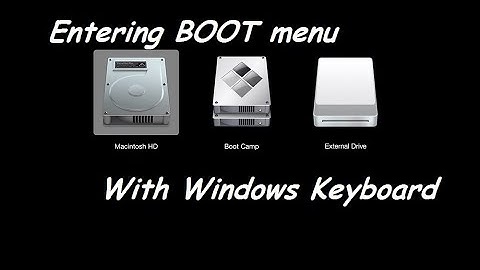 [How to] Enter BOOT menu on old MacBook with Windows keyboard?