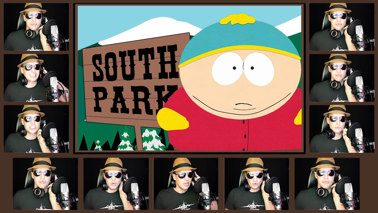 SOUTH PARK Theme - TV Tunes Acapella