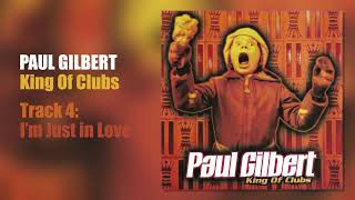 Paul Gilbert - I&#39;m Just in Love