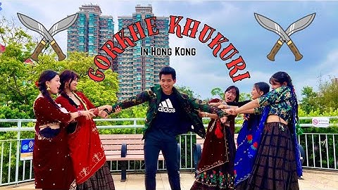 Gorkhe Khukuri गोर्खे खुकुरी Dance Video In Hong Kong
