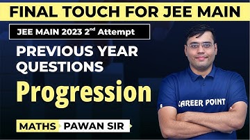 Previous Year Exam Questions on Progression | Mathematics | JEE Main 2023 | Pawan Sir @cpkota