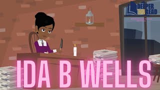 Ida B Wells A Pion For Justice.ida B Wells Black History.deeper Than Readep.8