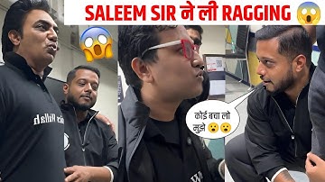 Saleem Sir Ne Li Ragging 😳 | Rajwant Sir Saleem Sir Se Dar Gye 😱 | Must Watch Video 😰