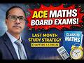 Study Smart! Class 10 Math Board Exam Strategy 2026 | 5 Chapters