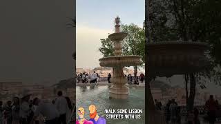 A stroll through Lisbon's Streets
