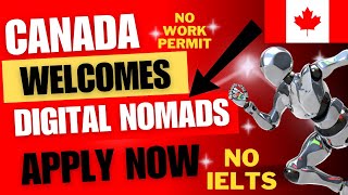 Canada Digital Nomad Visitor Visa