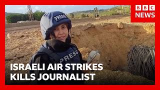 Lebanon accuses Israel of targeting journalist killed in air strike | BBC News