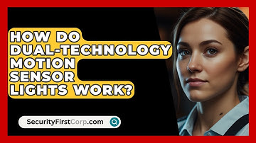 How Do Dual-technology Motion Sensor Lights Work? - SecurityFirstCorp.com