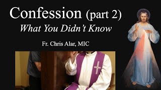 Confession (Part 2): What You Didn't Know  Explaining the Faith