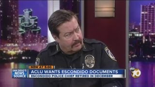 ACLU asks for documents regarding former Escondido police chief s severance package