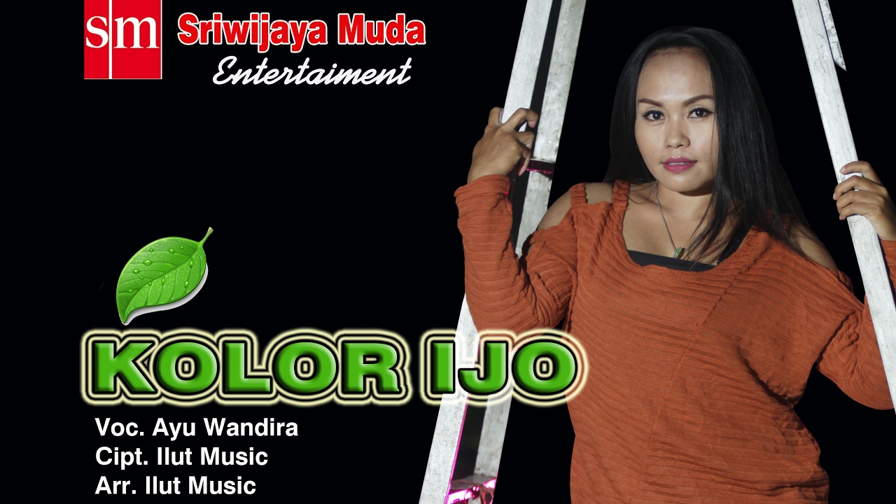 KOLOR IJO Voc. Ayu Wandira YouTube