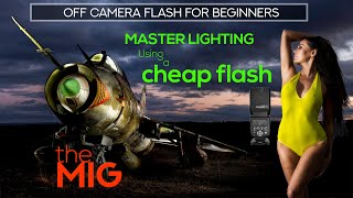 Unlock the Secrets of Off Camera Flash: a Beginner's Guide!