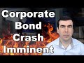 Biggest Red Flag Since 2007 Just Hit the Corporate Bond Market Indicating a Crash is Imminent