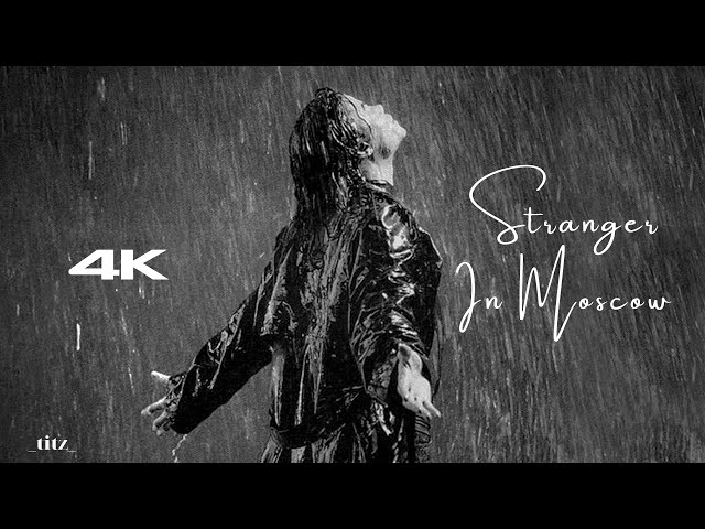 Michael Jackson - Stranger In Moscow (Remastered 4K) - YouTube