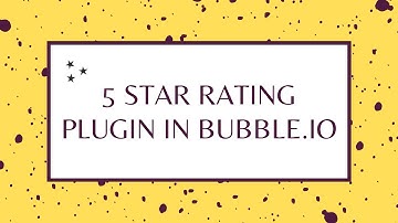 5 Star Rating Plugin In Bubble.io