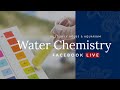 Water Chemistry Facebook LIVE