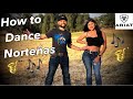 HOW TO DANCE  NORTEÑAS (Step by step)