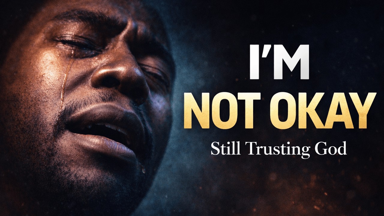 I’M NOT OKAY… But I Still Trust You 🙏 Powerful Worship for Silent Battles (2026)