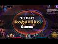 10 Best Roguelike Games (2026)