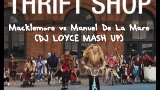 Macklemore vs Manuel De La Mare - Thrift Shop (DJ Loyce Mash Up) Resimi