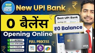 New Upi Bank   Without  Kyc Account Opening  Zero Balance Account Online Opening