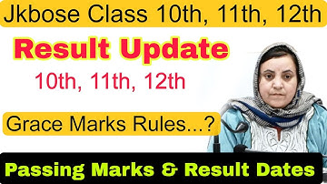 Jkbose Class 10th, 11th, 12th 😱 | Result Update,  Grace Marks Rules, Jkbose Result News, Jkbose News