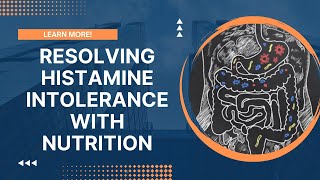 Histamine Intolerance and How to Resolve Histamine Overload with Nutrition Remedies