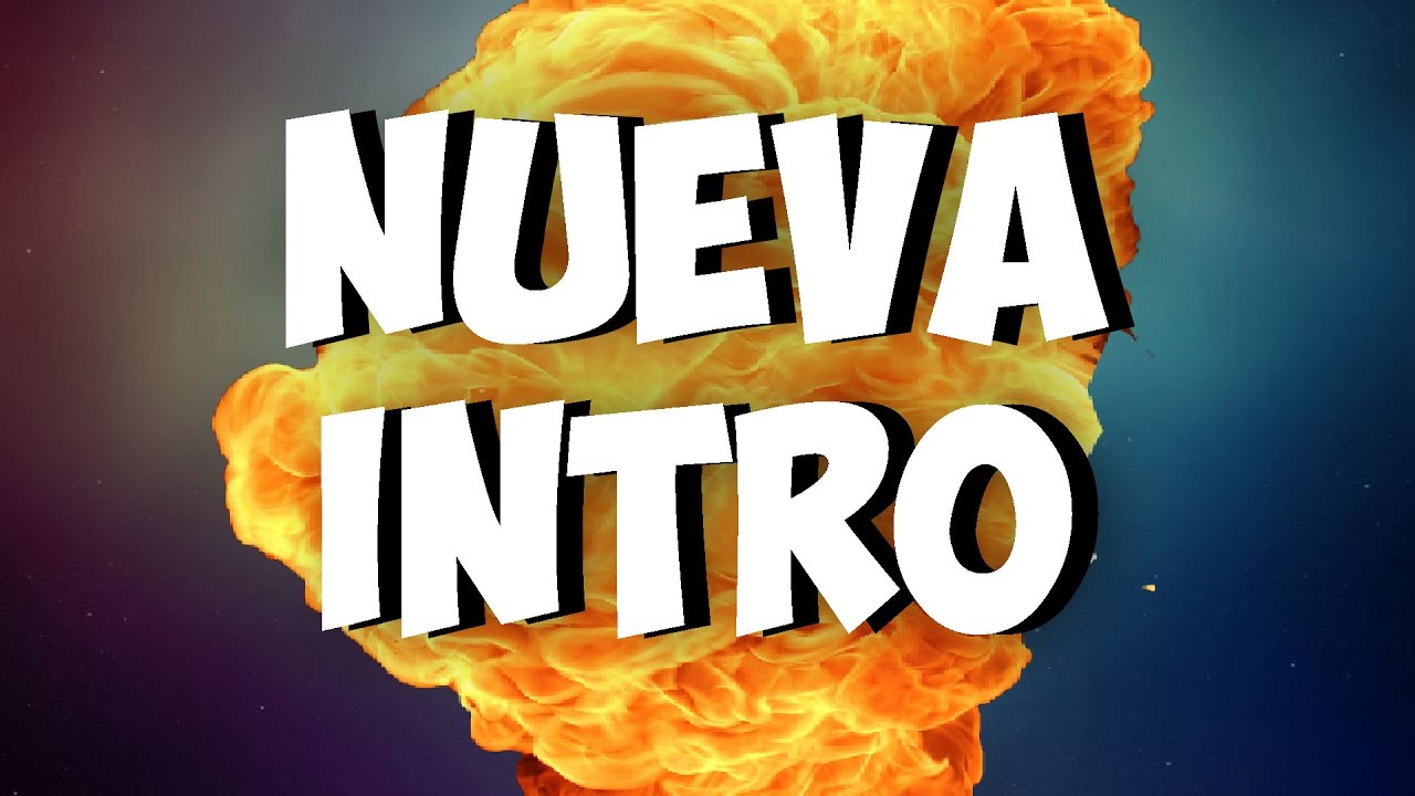 NUEVA INTRO+ PROMO - YouTube